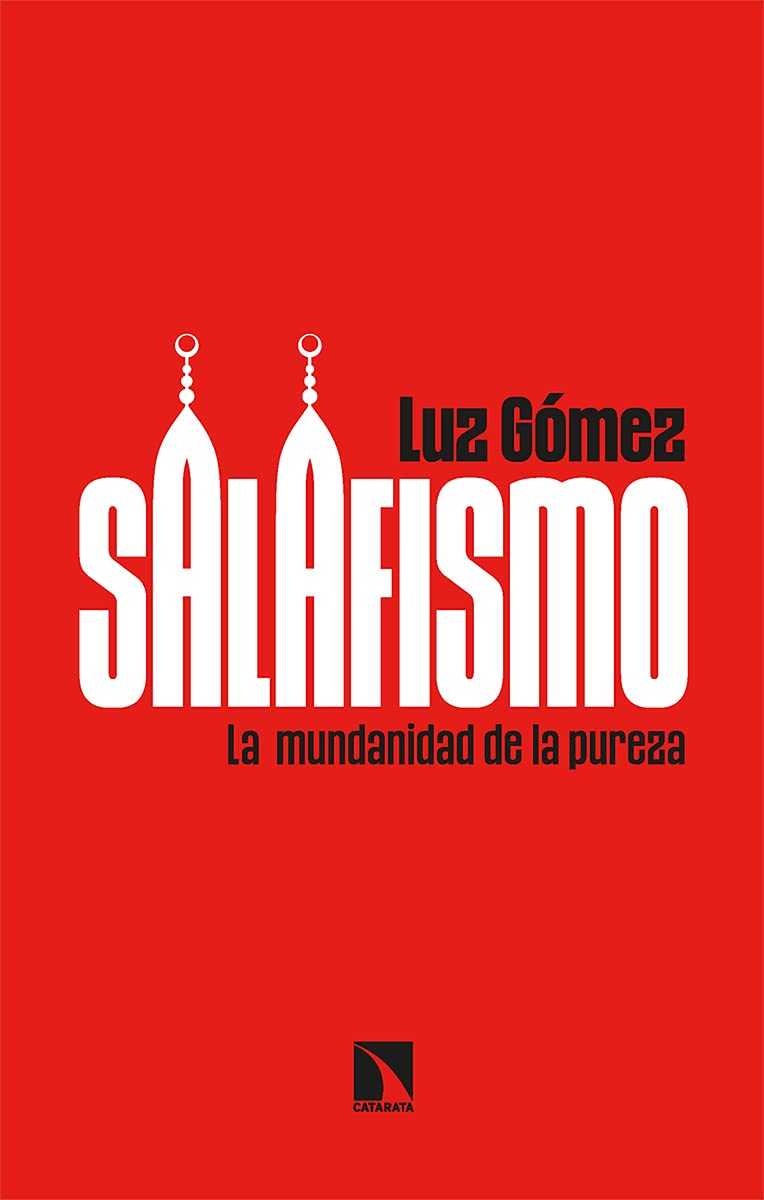 Portada del libro Salafismo. La mundanidad de la pureza