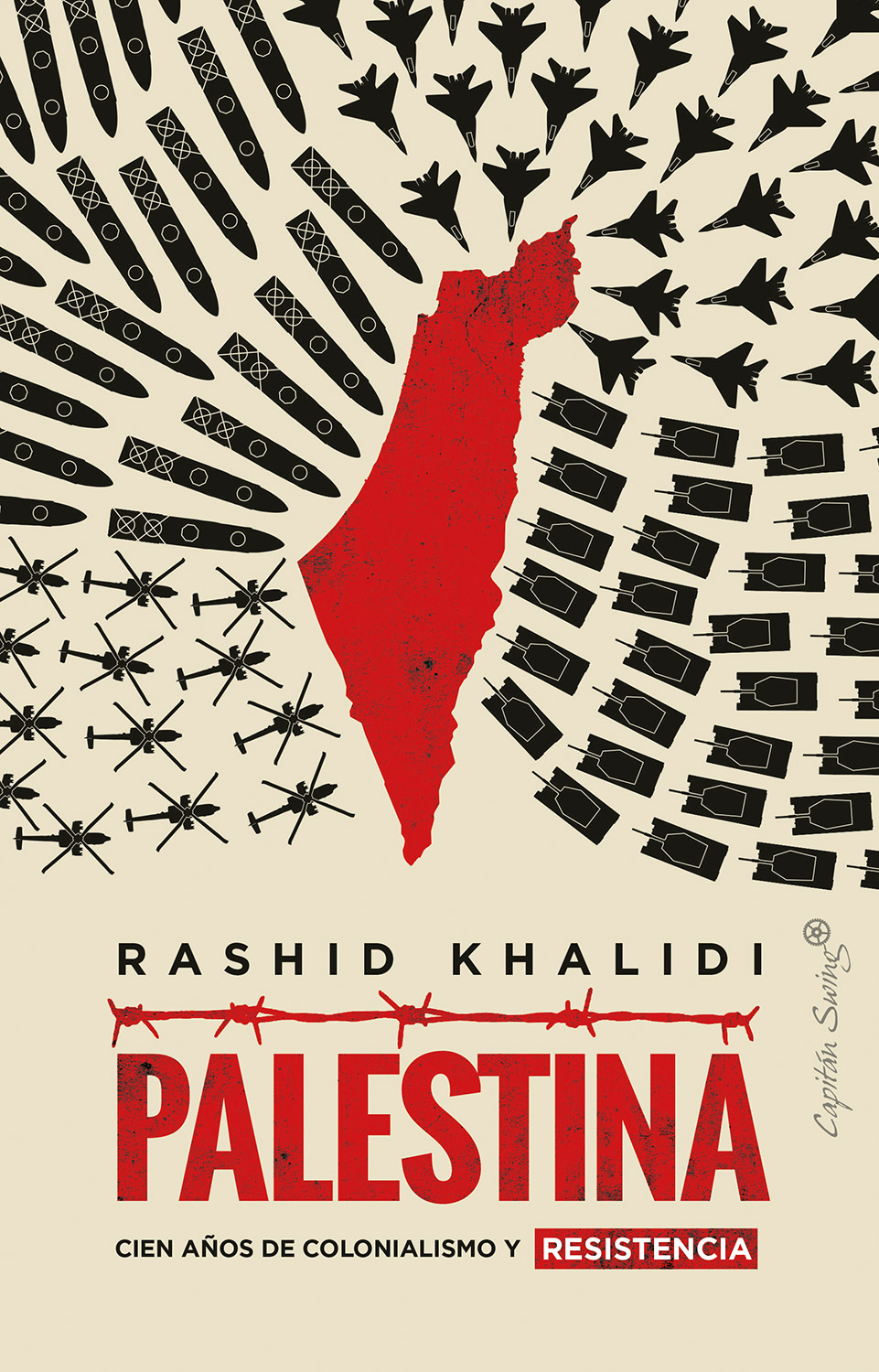 Portada del libro de Rashid Khalidi "Palestiba. Cien años de colonialismo y resistencia".